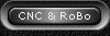 CNC & RoBo
